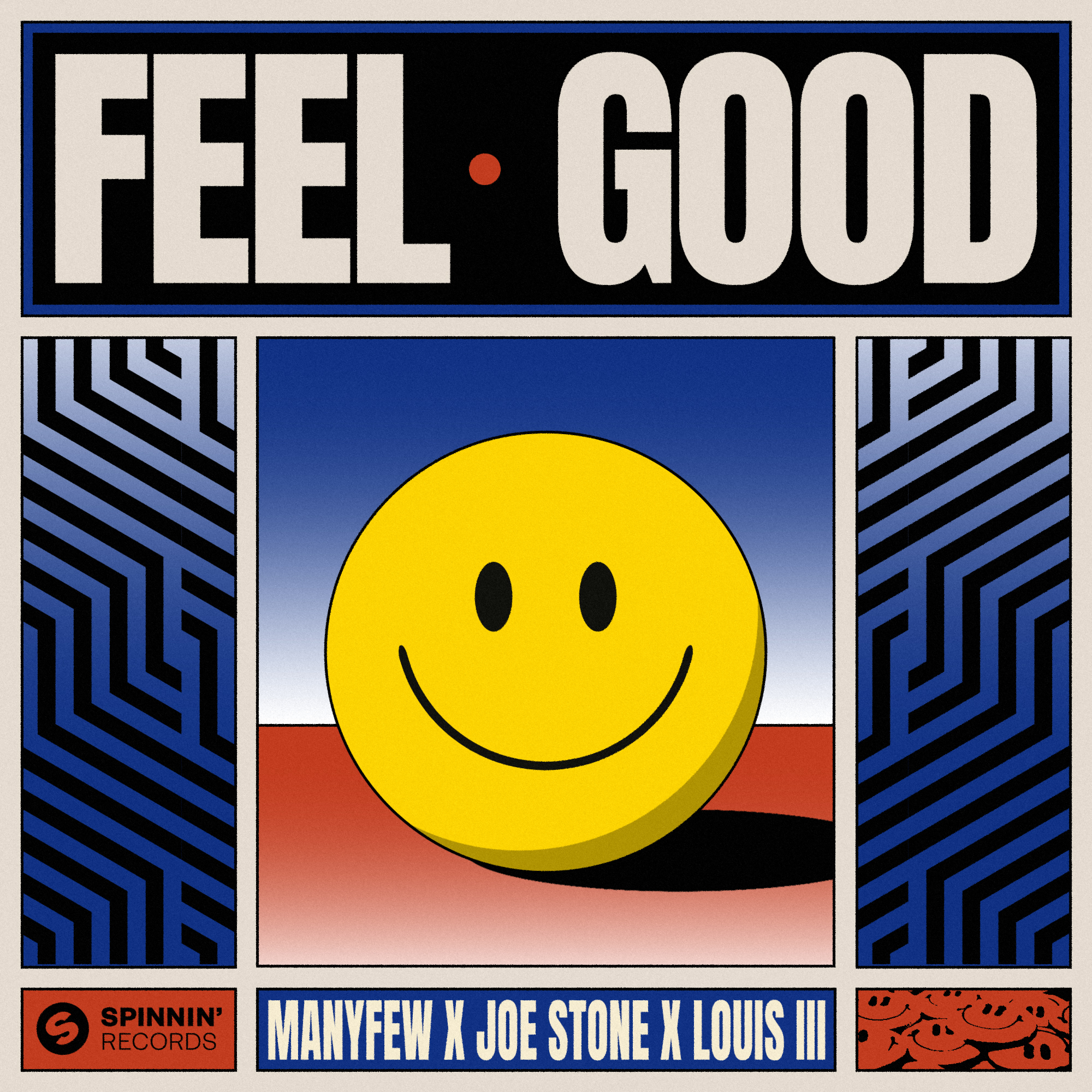 ManyFew x Joe Stone x Louis III - Feel Good | Spinnin' Records